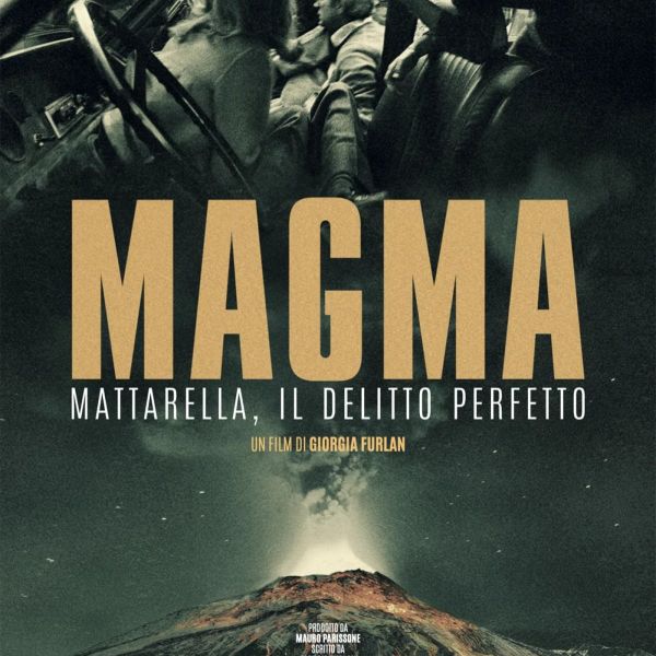 Magma. Mattarella, il delitto perfetto